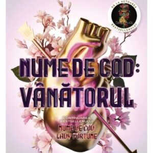 Nume de cod: Vânătorul. Seria Lady Fortune Vol.2