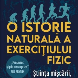 O istorie naturala a exercitiului fizic