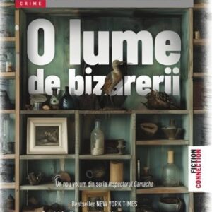 O lume de bizarerii