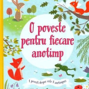 O poveste pentru fiecare anotimp