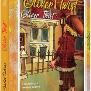 Oliver Twist. Editie bilingva. Romana-engleza