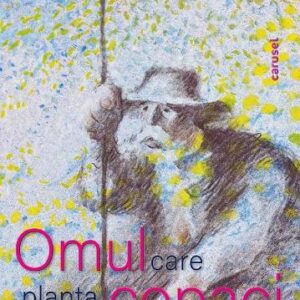 Omul care planta copaci