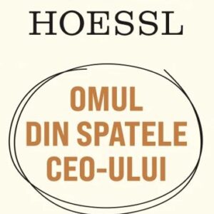 Omul din spatele CEO-ului