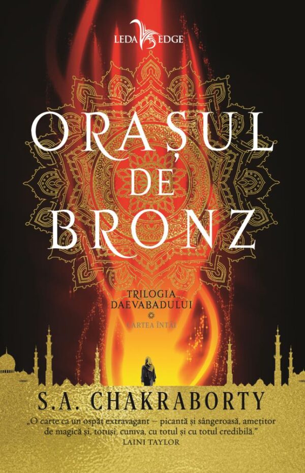 Orasul de bronz. Trilogia Daevabadului Vol.1