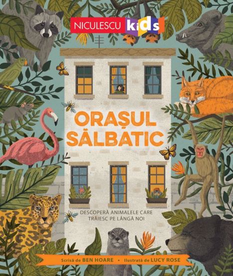 Orașul sălbatic. Descoperă animalele care trăiesc lângă noi.