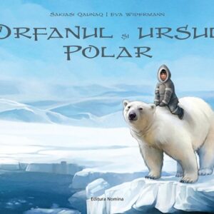 Orfanul si ursul polar