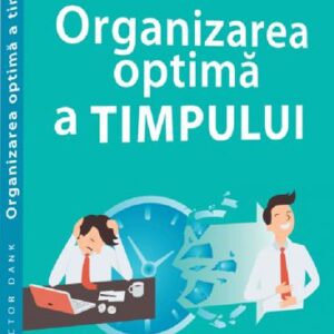 Organizarea optima a timpului