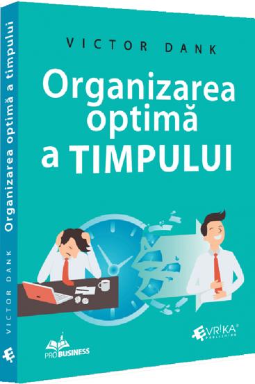 Organizarea optima a timpului