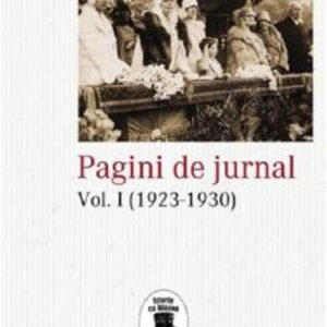 Pagini de jurnal Vol. 1 (1923-1930)