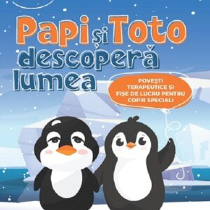 Papi si Toto descopera lumea