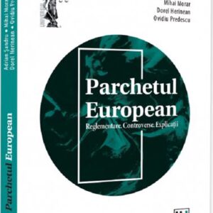 Parchetul European. Reglementare. Controverse. Explicatii