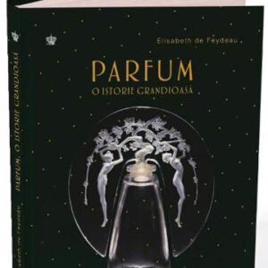 Parfum. O istorie grandioasa