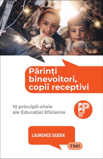 Părinți binevoitori copii receptivi