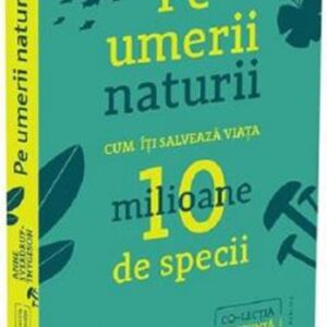 Pe umerii naturii