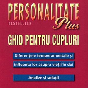 Personalitate plus. Ghid pentru cupluri