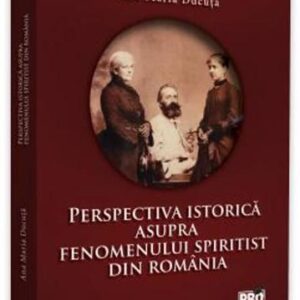 Perspectiva istorica asupra fenomenului spiritist din Romania