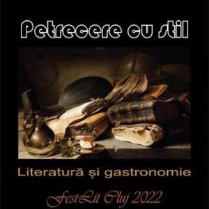 Petrecere cu stil. Literatura si gastronomie