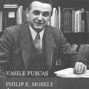 Philip E. Mosely despre Transilvania si Basarabia