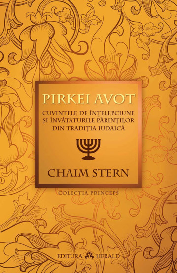 Pirkei Avot - Cuvintele de intelepciune si invataturile Parintilor din traditia iudaica