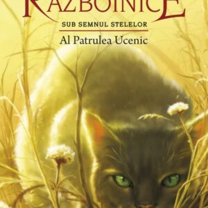 Pisicile razboinice Vol. 19: Sub Semnul Stelelor.Al Patrulea Ucenic