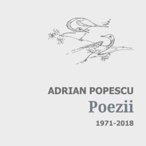 Poezii. Antologie de autor 1971-2018