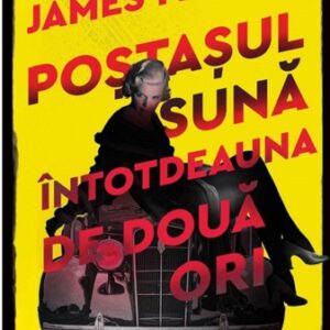 Postasul suna intotdeauna de doua ori