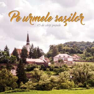 Postcards - Pe urmele sasilor