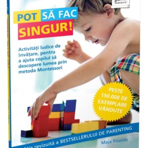 Pot să fac singur!