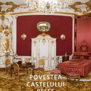 Povestea Castelului Peles