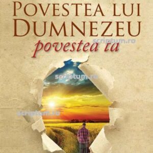 Povestea lui Dumnezeu povestea ta