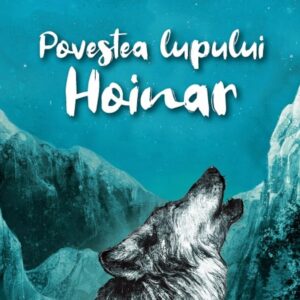 Povestea lupului hoinar