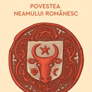 Povestea neamului românesc Vol. 3