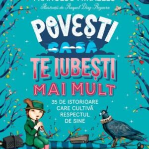 Povești ca să te iubești mai mult