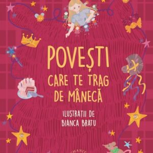 Povesti care te trag de maneca