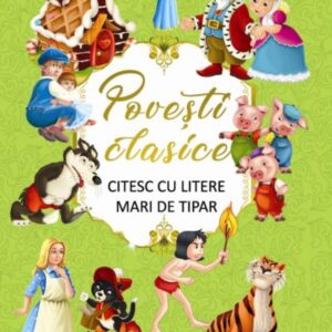 Povesti clasice. Citesc cu litere mari de tipar