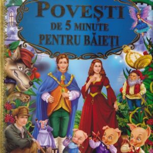 Povesti de 5 minute pentru baieti