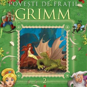 Povesti de Fratii Grimm Vol. 2