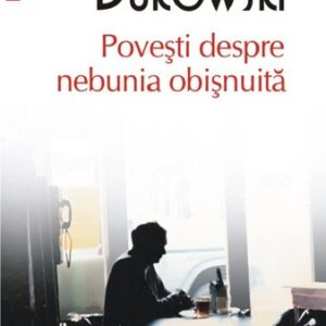 Povesti despre nebunia obisnuita