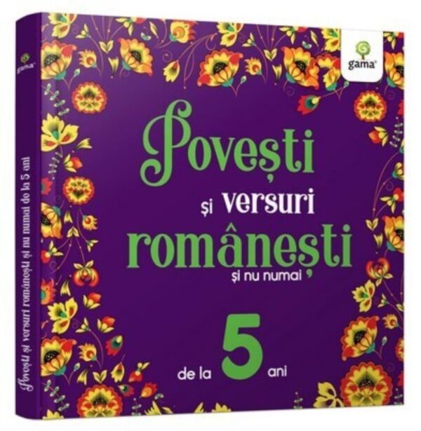 Povești și versuri românești și nu numai pentru 5 ani