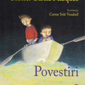 Povestiri - Gabriel Garcia Marquez