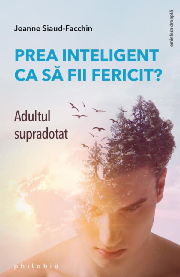 Prea inteligent ca să fii fericit? Adultul supradotat