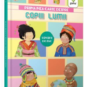 Prima mea carte despre copiii lumii