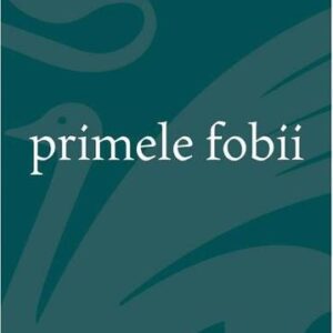 Primele fobii