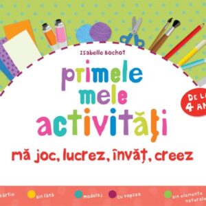 Primele mele activități