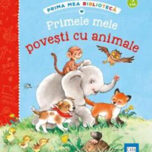 Primele mele povești cu animale