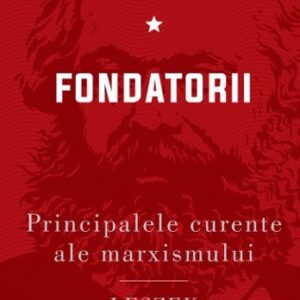 Principalele curente ale marxismului. Fondatorii