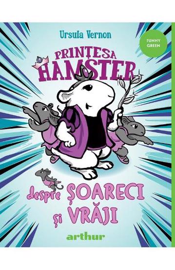 Printesa Hamster. Despre soareci si vraji