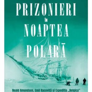 Prizonieri in noaptea polara