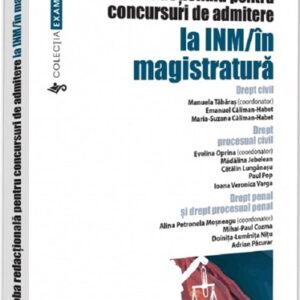 Proba redactionala pentru concursuri de admitere la INM si in magistratura