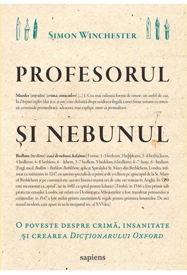 Profesorul şi nebunul: o poveste despre crimă insanitate şi crearea Dicționarului Oxford